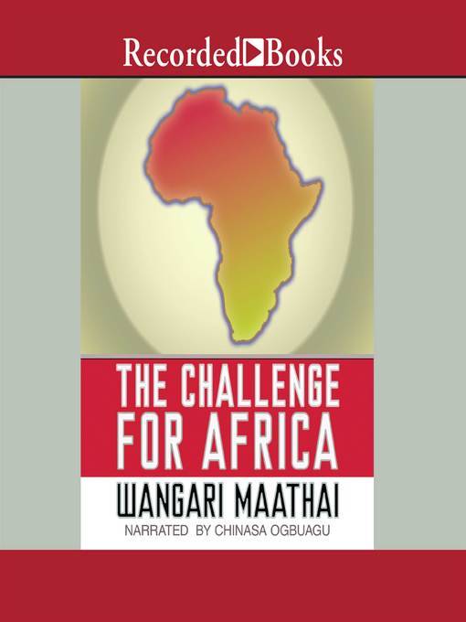 Title details for The Challenge For Africa by Wangari Maathai - Available